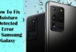 How to Disable Moisture Detected Error on Samsung S10