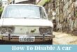 How to Disable a Car Without Getting Caught