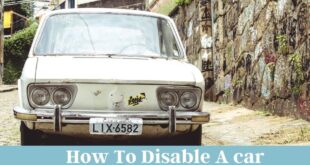 How to Disable a Car Without Getting Caught