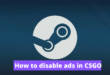How to Disable Ads in CS GO