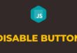How to Disable Button in HTML